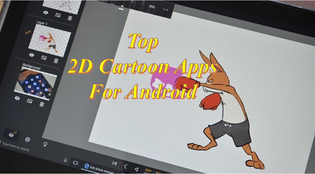 TOP 10 2D CARTOON APPS FOR ANDROID - 2023